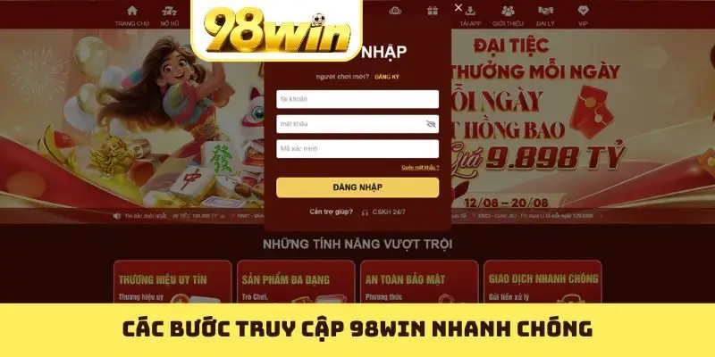 Các bước truy cập 98WIN nhanh chóng